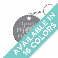 You're My Main Squeeze Circle Keychain